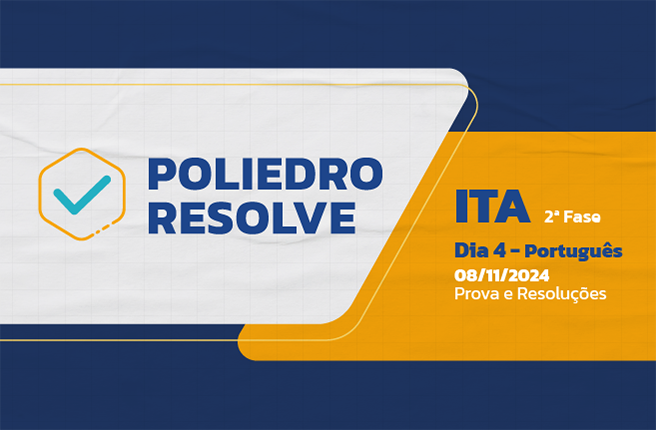 Poliedro Resolve Resolução - ITA 2ª Fase Dia 4 - 2025