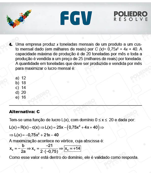 Questão 4 - Objetivas - 2017.2 - Prova Tipo A Verde - FGV 2017