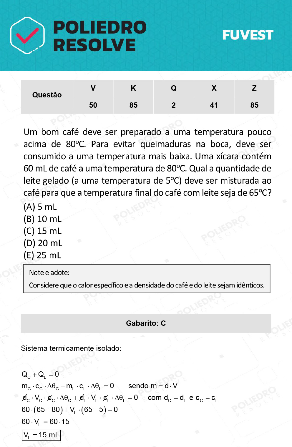 Questão 85 - 1ª Fase - Prova K - 12/12/21 - FUVEST 2022