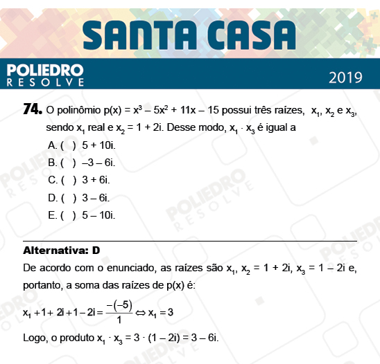 Questão 74 - 2º Dia - Objetivas - SANTA CASA 2019