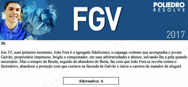 Questão 26 - Objetivas - 2017.1 - FGV 2017