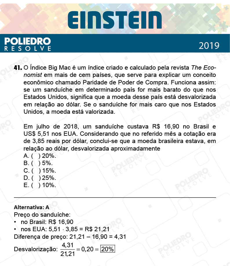 Questão 41 - Fase única - EINSTEIN 2019