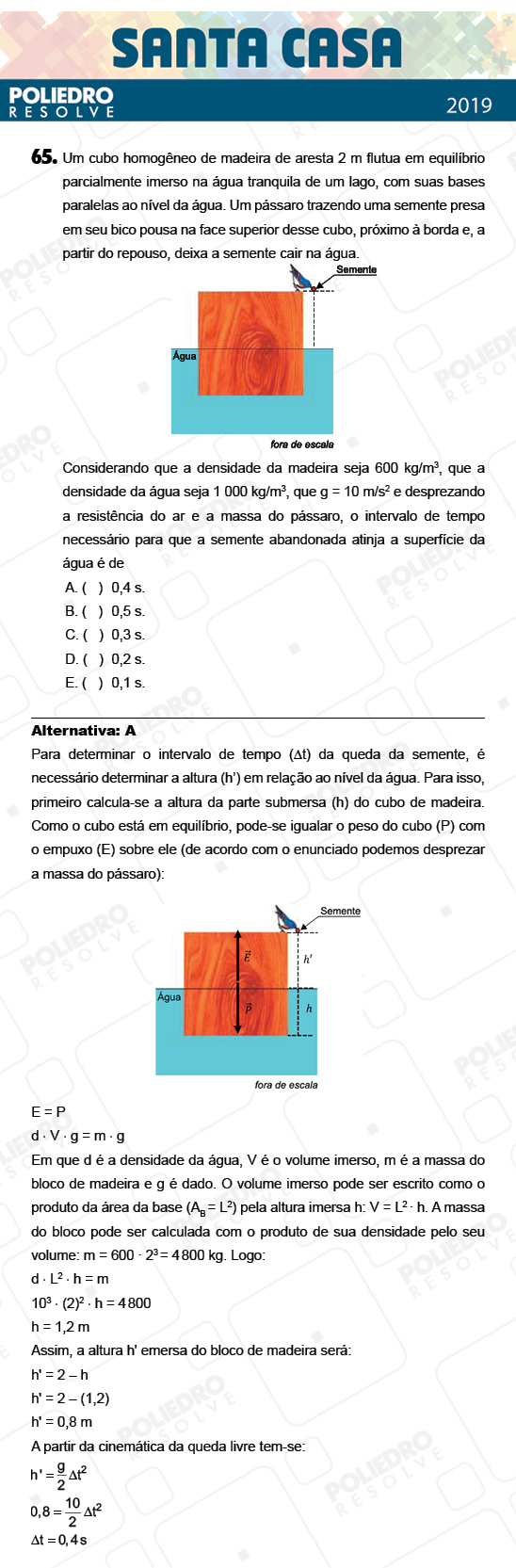 Questão 65 - 2º Dia - Objetivas - SANTA CASA 2019