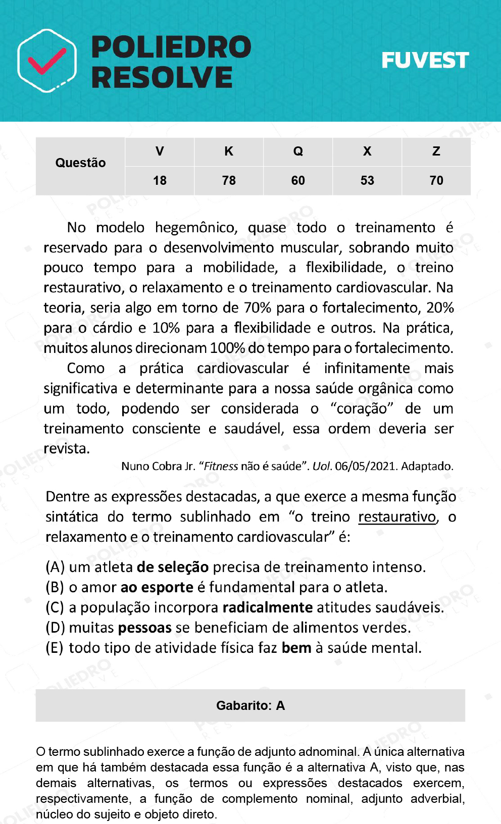 Questão 78 - 1ª Fase - Prova K - 12/12/21 - FUVEST 2022