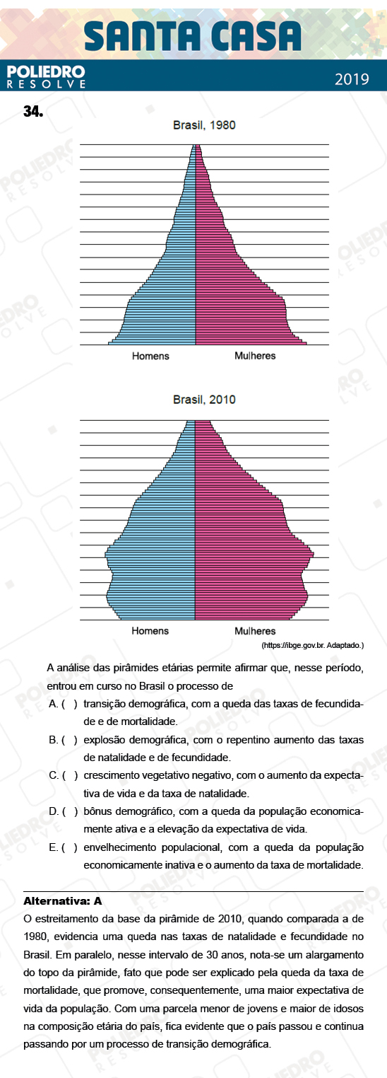 Questão 34 - 2º Dia - Objetivas - SANTA CASA 2019