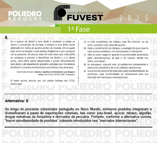 Questão 6 - 1ª Fase - FUVEST 2015