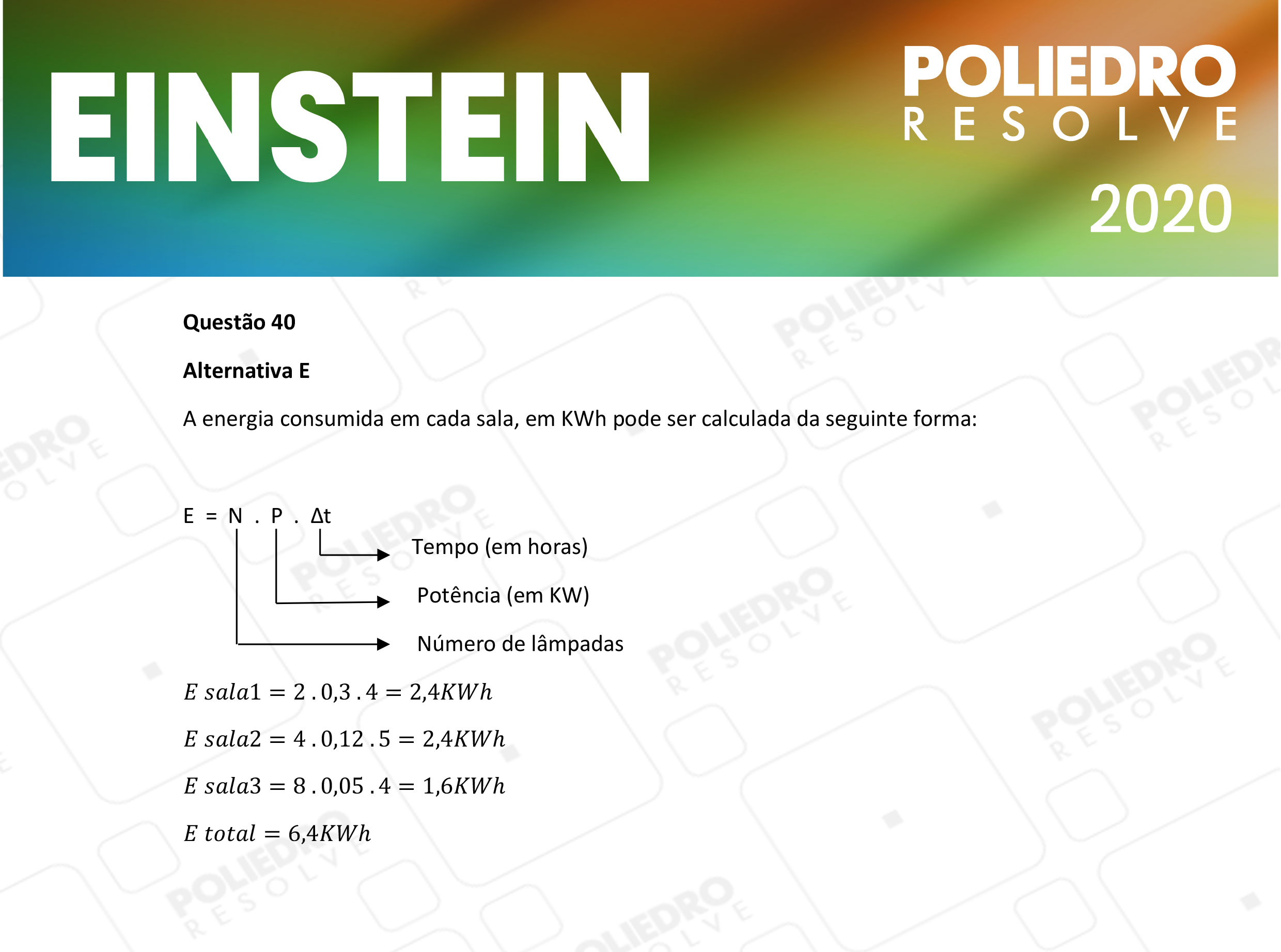 Questão 40 - Fase única - EINSTEIN 2020