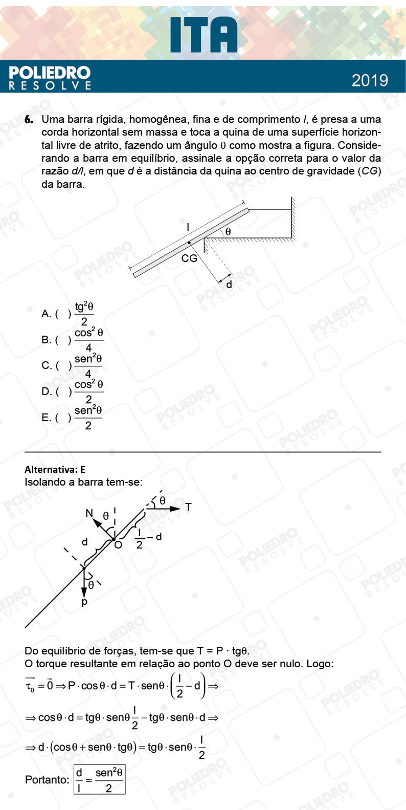 Questão 6 - 1ª Fase - FIS / POR / ING/ MAT / QUI - ITA 2019