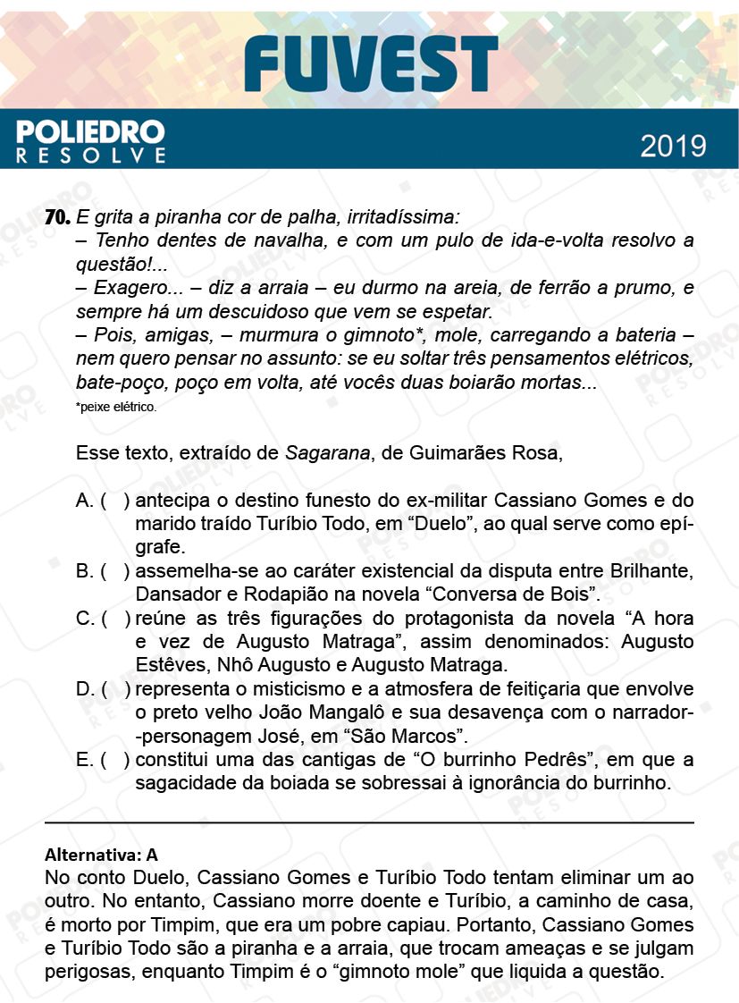 Questão 70 - 1ª Fase - Prova V - FUVEST 2019