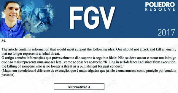 Questão 39 - Objetivas - 2017.1 - FGV 2017