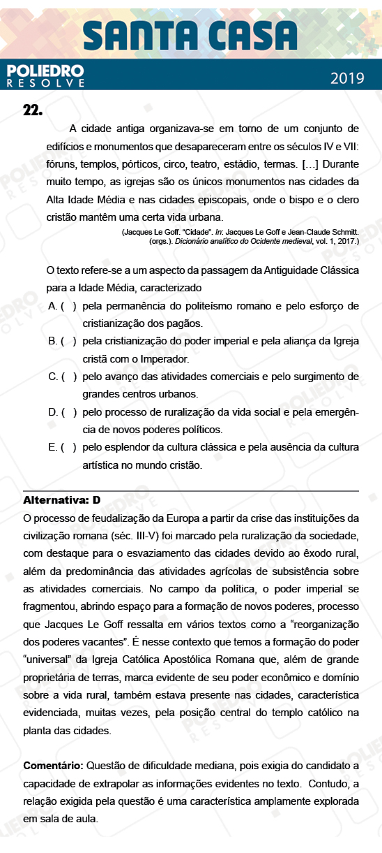 Questão 22 - 2º Dia - Objetivas - SANTA CASA 2019