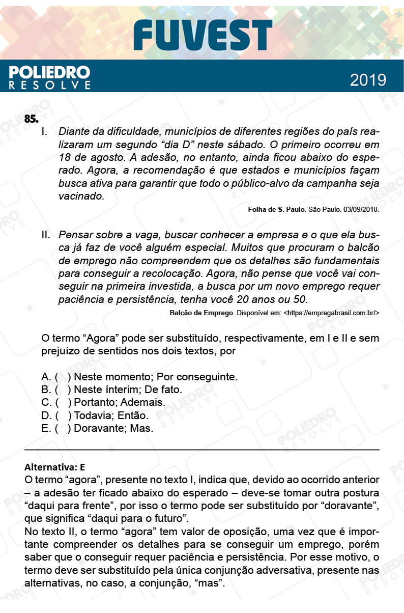 Questão 85 - 1ª Fase - Prova Q - FUVEST 2019