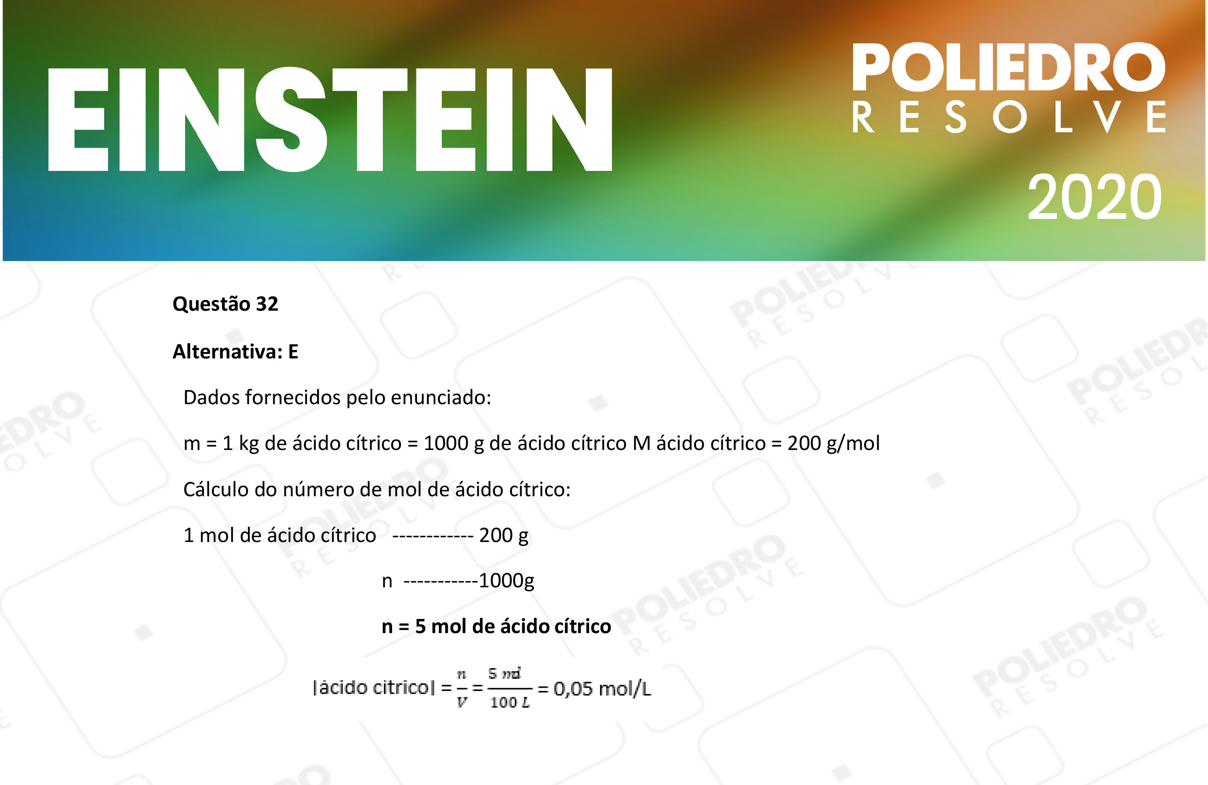 Questão 32 - Fase única - EINSTEIN 2020