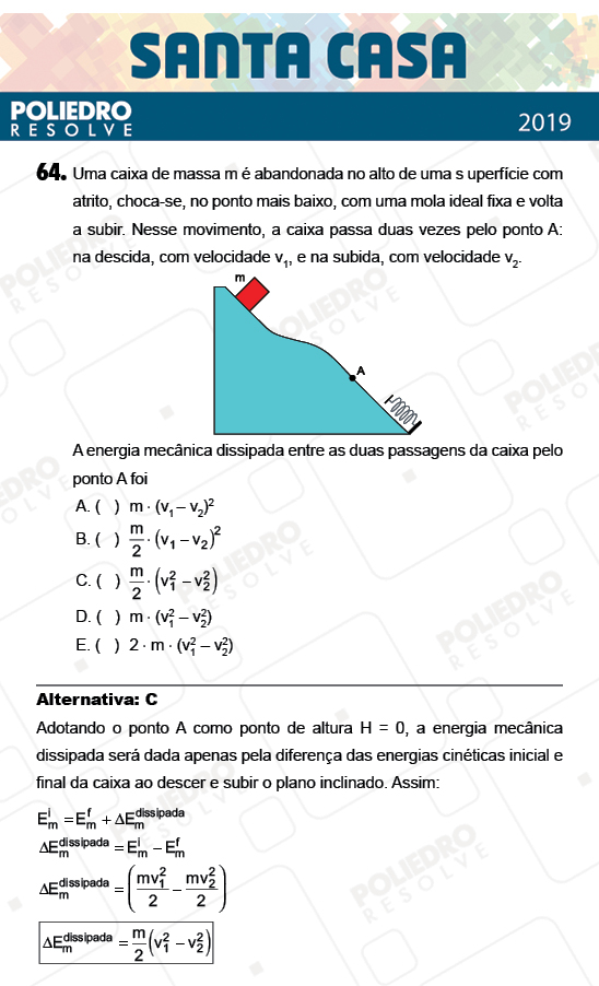 Questão 64 - 2º Dia - Objetivas - SANTA CASA 2019