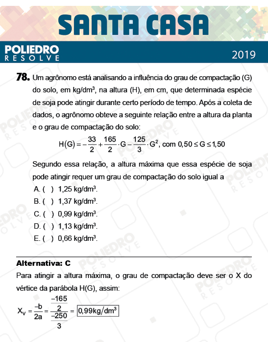 Questão 78 - 2º Dia - Objetivas - SANTA CASA 2019