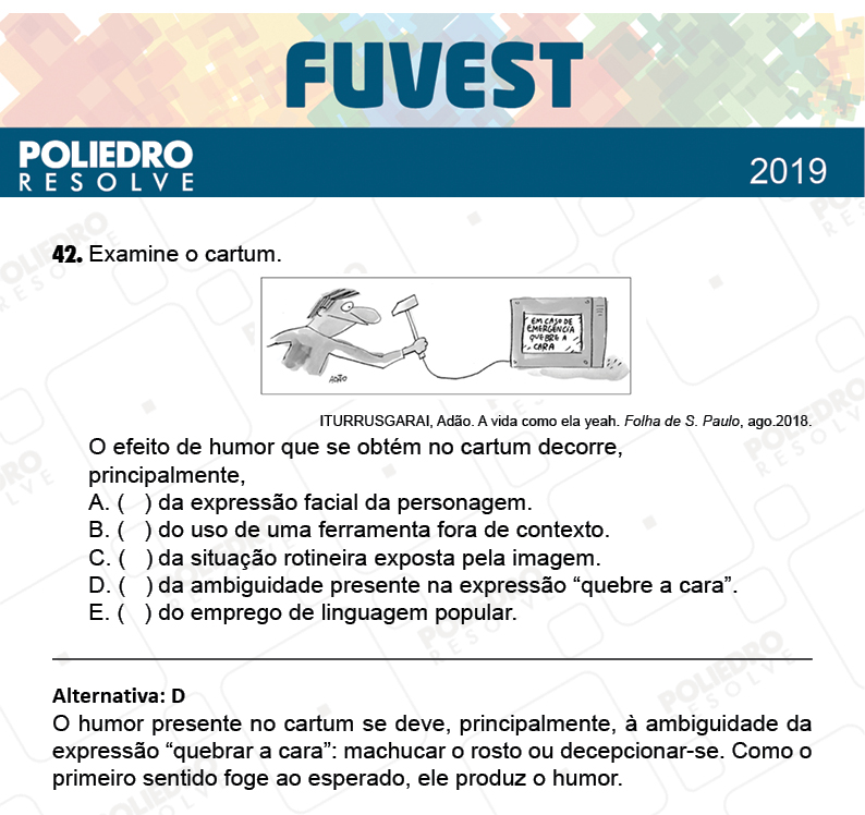 Questão 42 - 1ª Fase - Prova K - FUVEST 2019