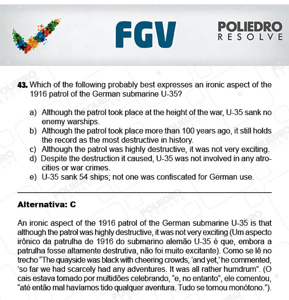 Questão 43 - Objetivas - 2017.2 - Prova Tipo A Verde - FGV 2017