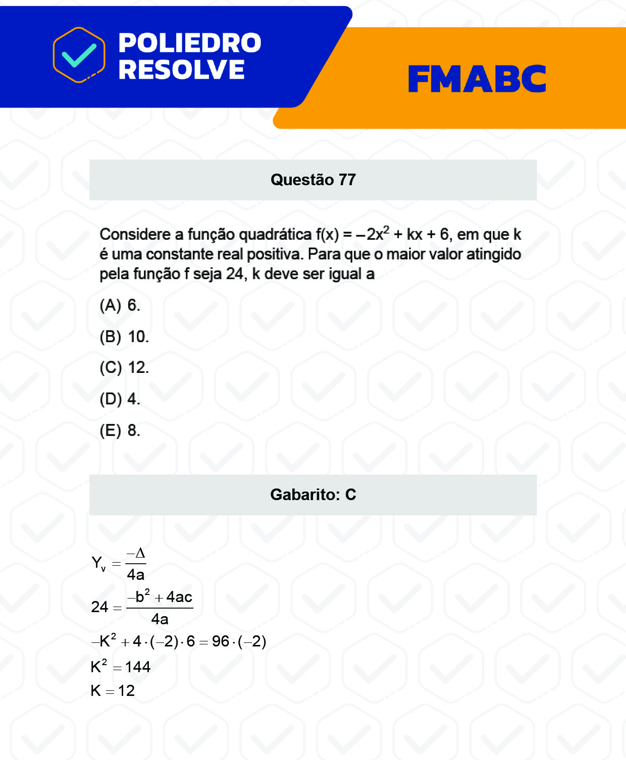 Questão 77 - Fase única - FMABC 2023