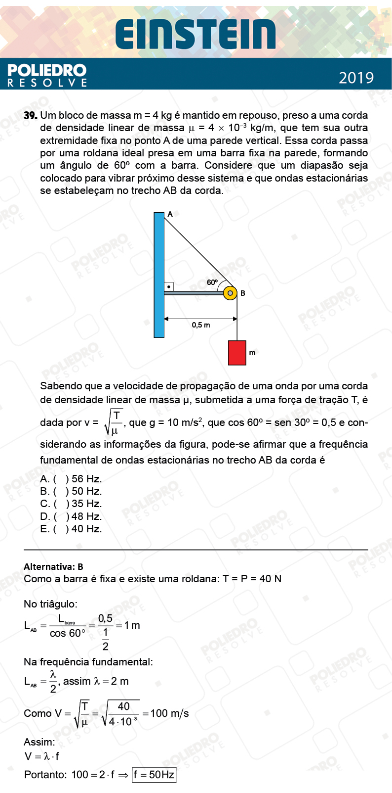 Questão 39 - Fase única - EINSTEIN 2019