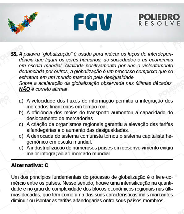 Questão 55 - Objetivas - 2017.2 - Prova Tipo A Verde - FGV 2017