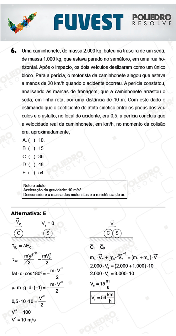 Questão 6 - 1ª Fase - PROVA V - FUVEST 2018