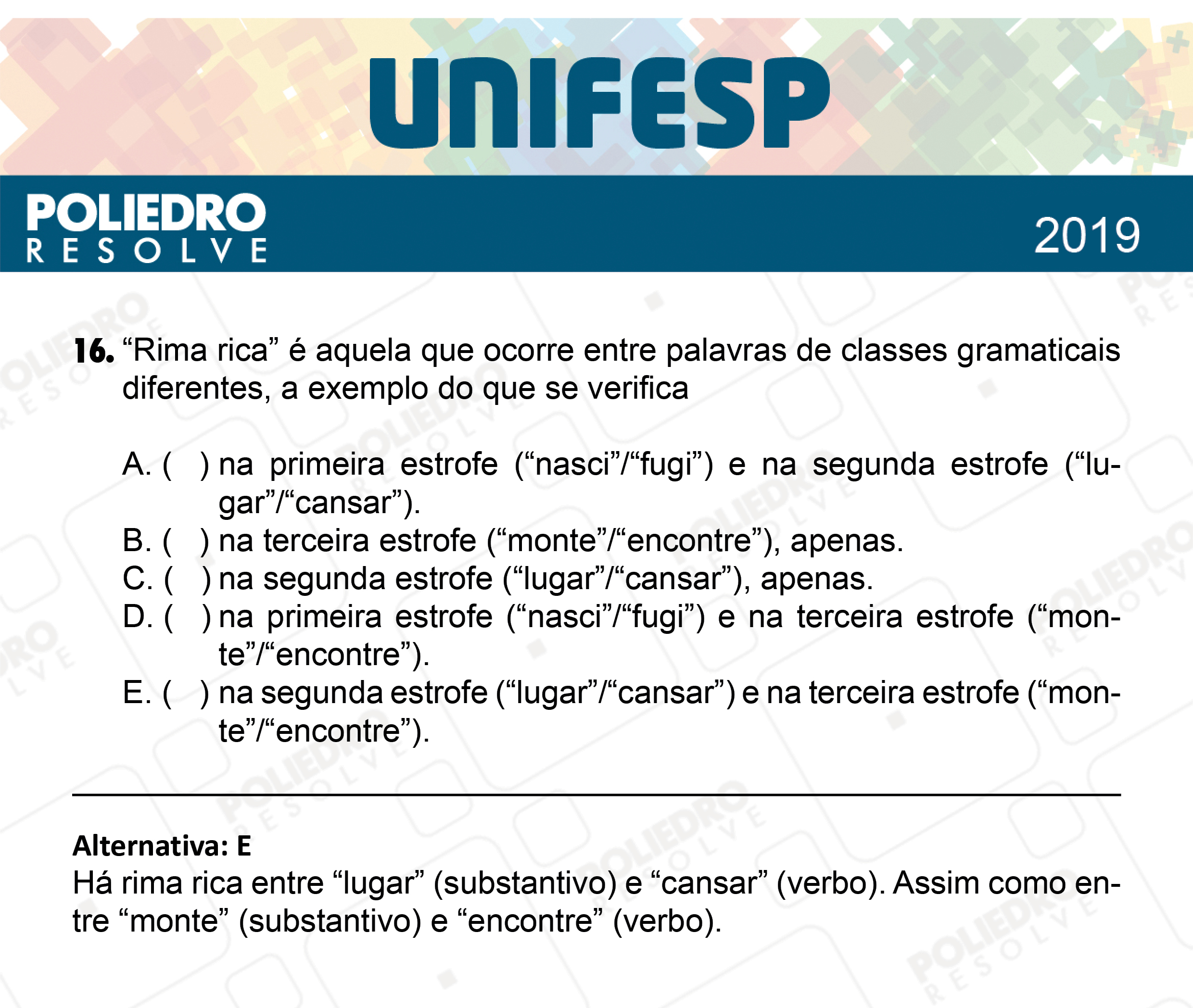 Questão 16 - Fase única - 1º Dia - UNIFESP 2019