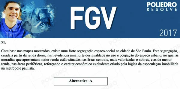 Questão 51 - Objetivas - 2017.1 - FGV 2017