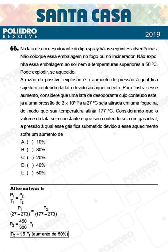 Questão 66 - 2º Dia - Objetivas - SANTA CASA 2019