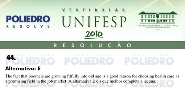 Questão 44 - Português e Inglês - UNIFESP 2010