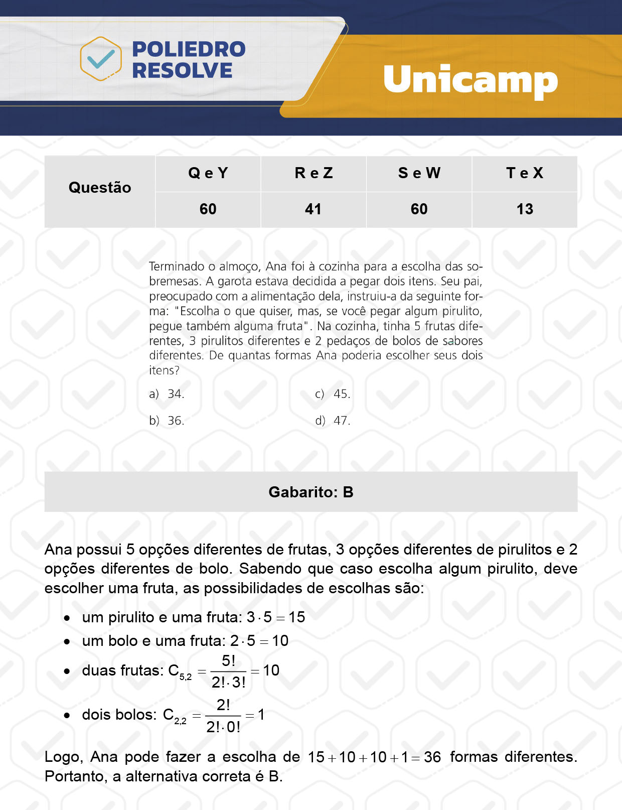 Questão 13 - 1ª Fase - 1º Dia - T e X - UNICAMP 2024