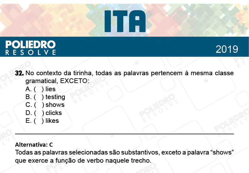 Questão 32 - 1ª Fase - FIS / POR / ING/ MAT / QUI - ITA 2019