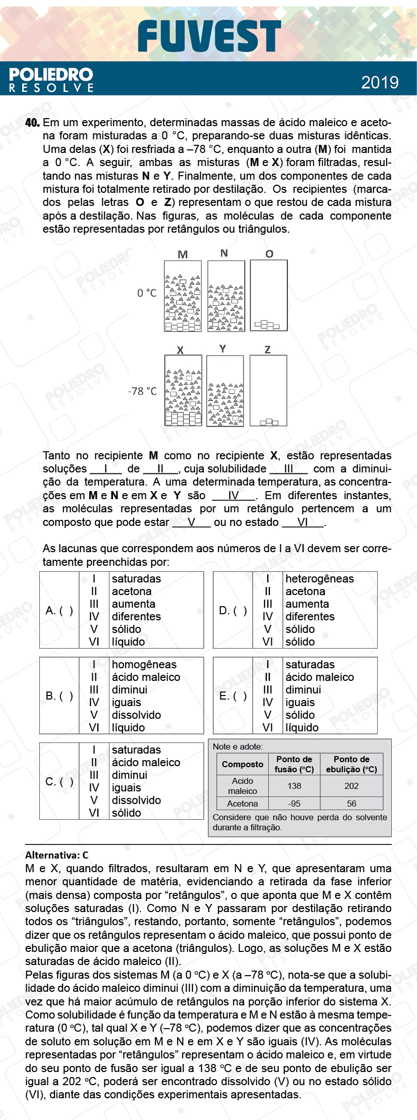 Questão 40 - 1ª Fase - Prova V - FUVEST 2019