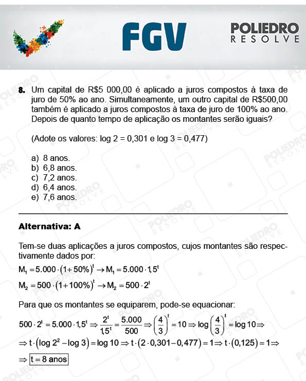 Questão 8 - Objetivas - 2017.2 - Prova Tipo A Verde - FGV 2017