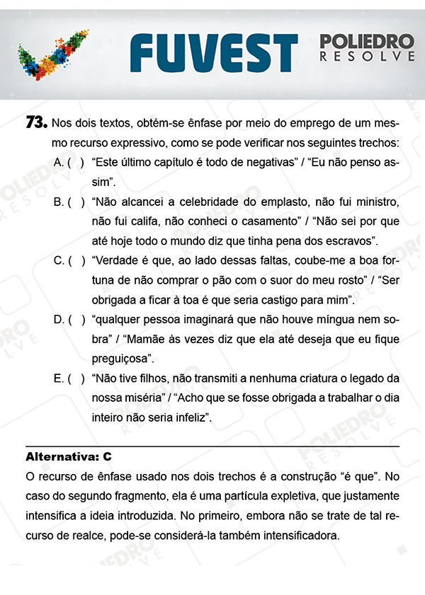 Questão 73 - 1ª Fase - PROVA V - FUVEST 2018