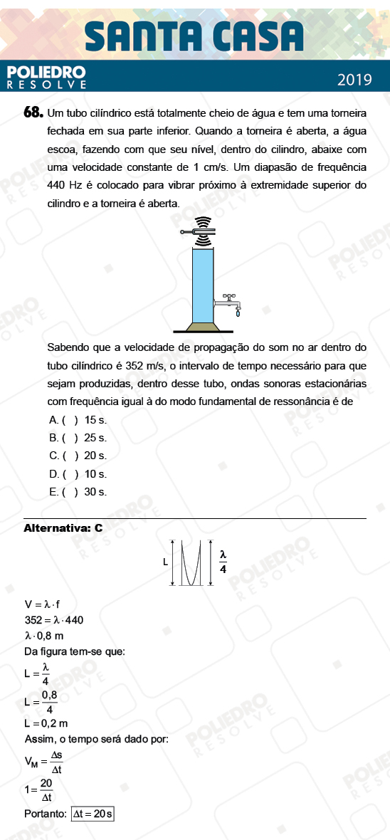 Questão 68 - 2º Dia - Objetivas - SANTA CASA 2019