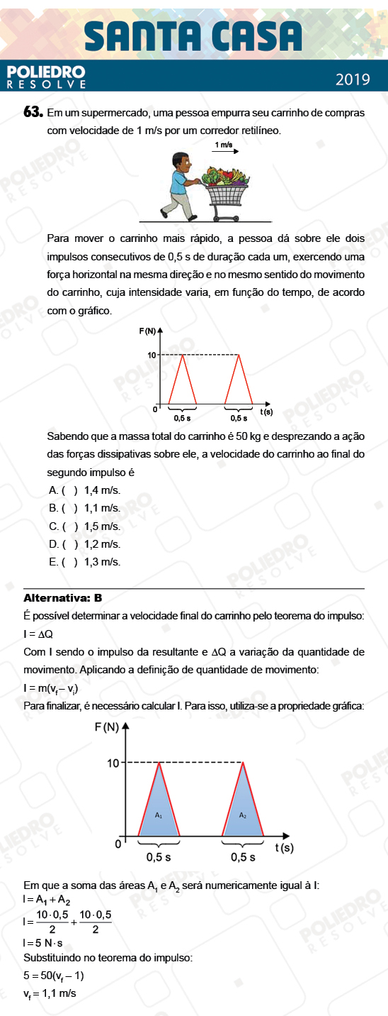 Questão 63 - 2º Dia - Objetivas - SANTA CASA 2019