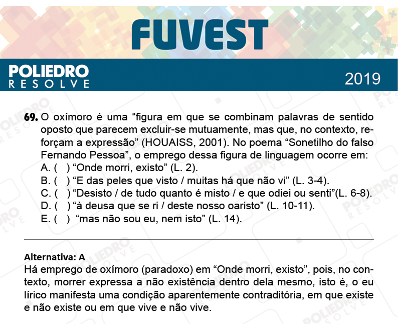 Questão 69 - 1ª Fase - Prova V - FUVEST 2019