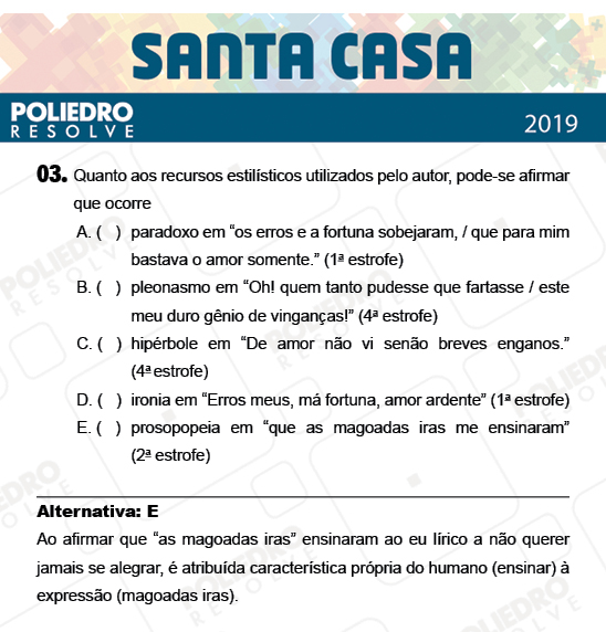 Questão 3 - 2º Dia - Objetivas - SANTA CASA 2019