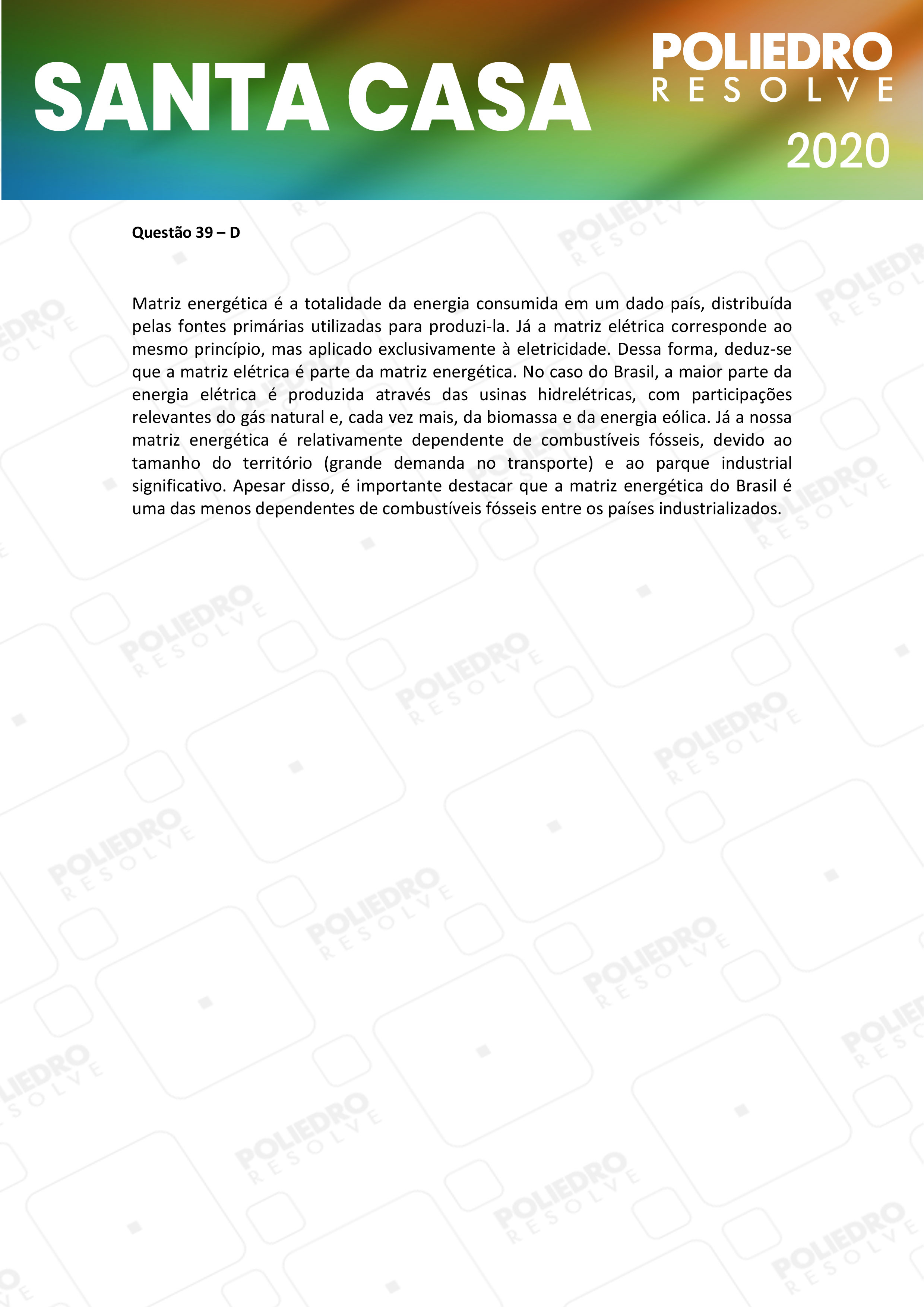 Questão 39 - 2º Dia - SANTA CASA 2020