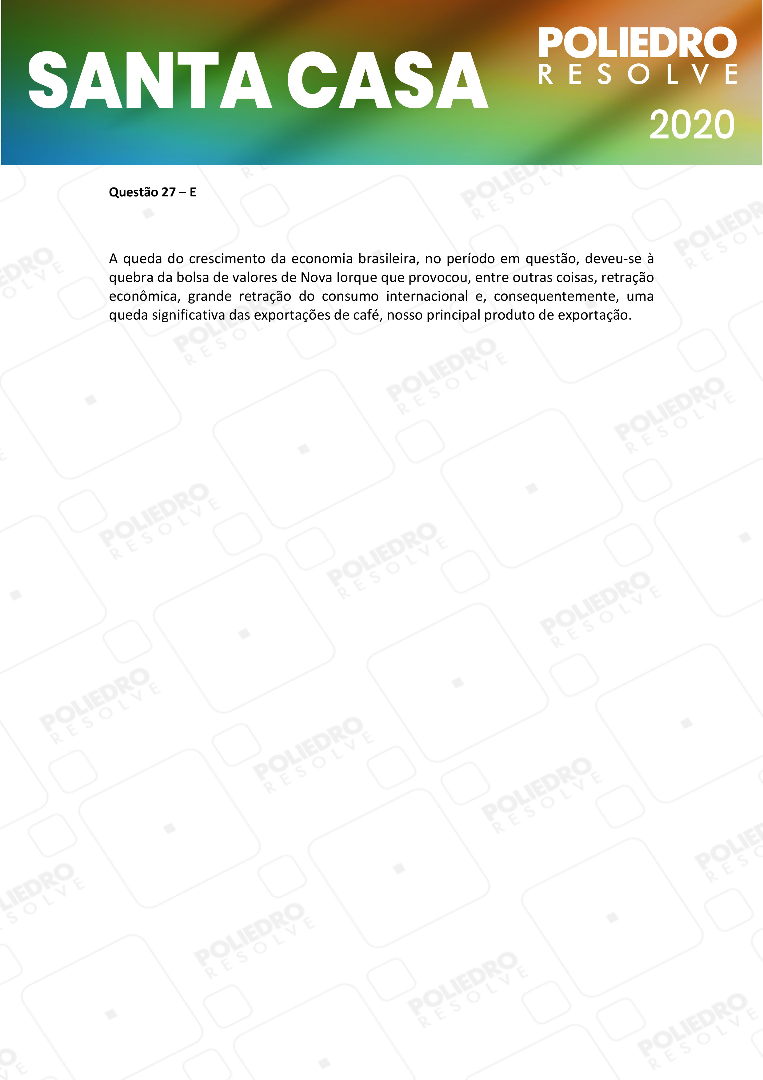 Questão 27 - 2º Dia - SANTA CASA 2020