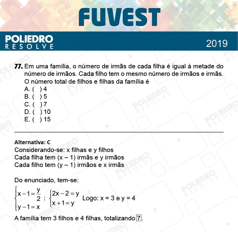 Questão 77 - 1ª Fase - Prova K - FUVEST 2019