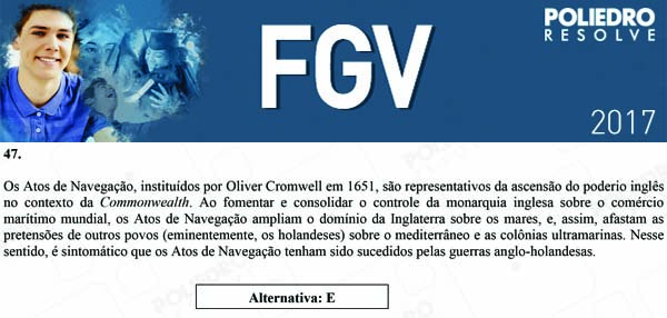 Questão 47 - Objetivas - 2017.1 - FGV 2017