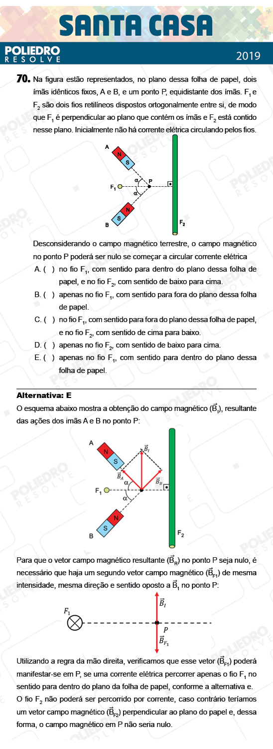 Questão 70 - 2º Dia - Objetivas - SANTA CASA 2019