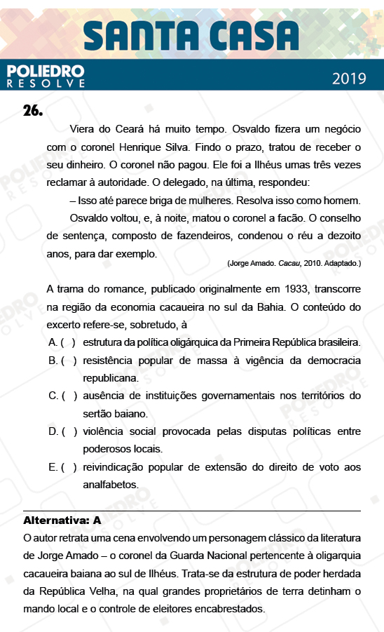 Questão 26 - 2º Dia - Objetivas - SANTA CASA 2019