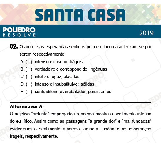 Questão 2 - 2º Dia - Objetivas - SANTA CASA 2019