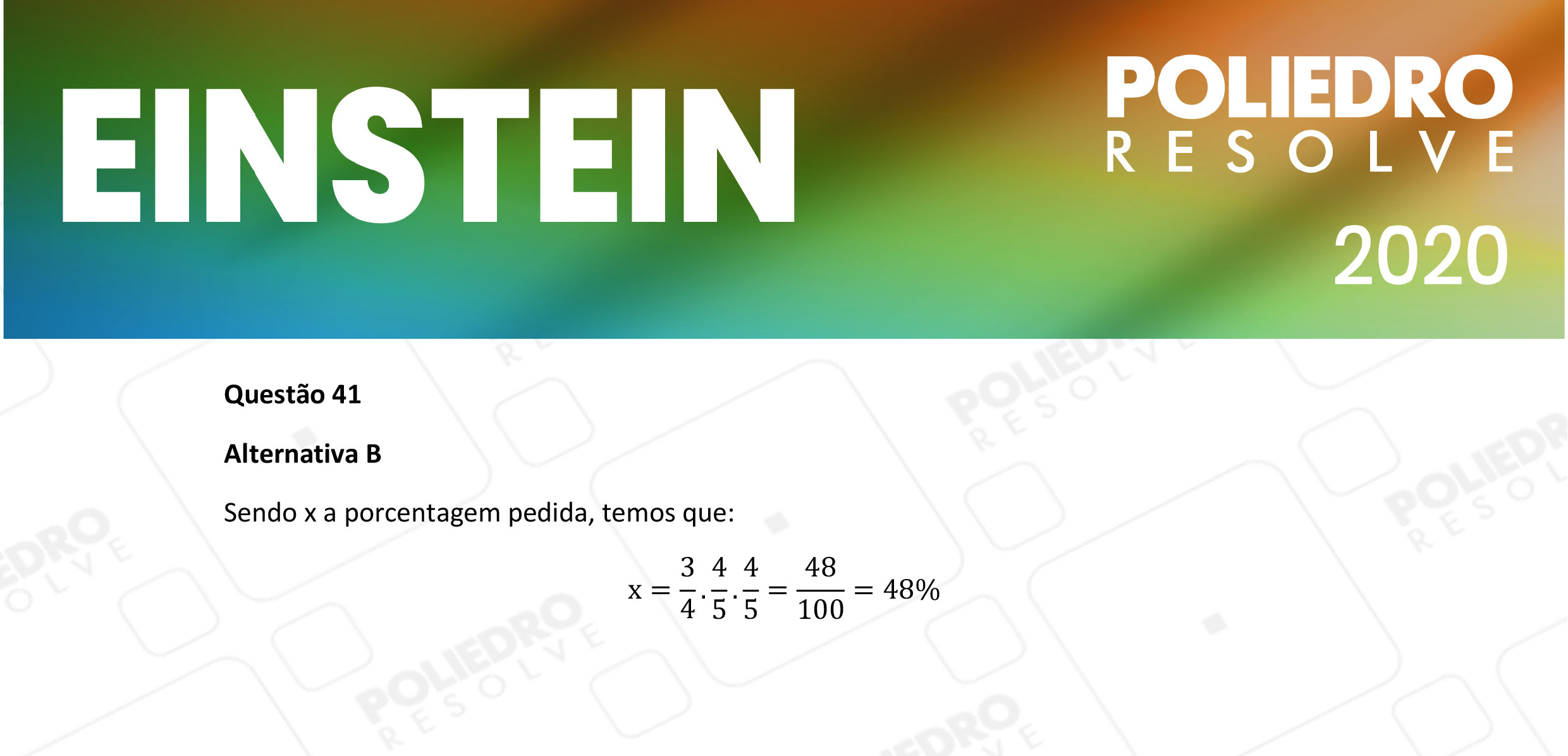 Questão 41 - Fase única - EINSTEIN 2020