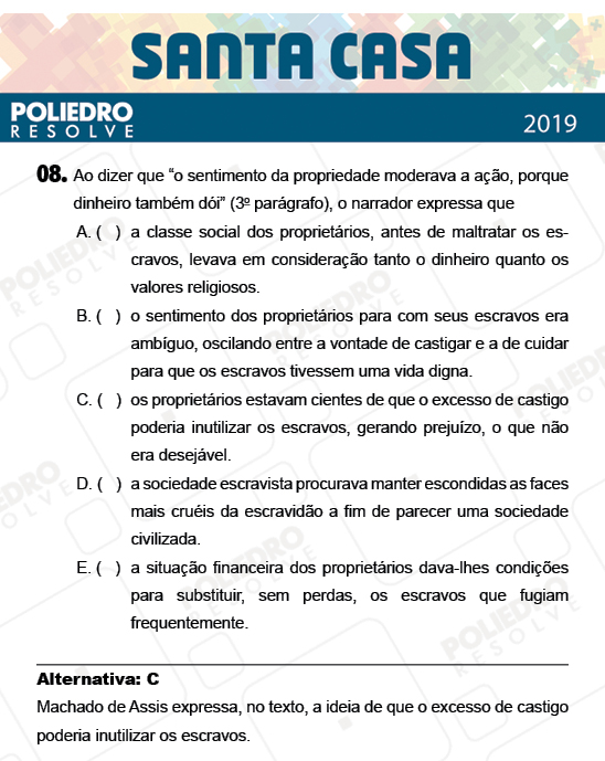 Questão 8 - 2º Dia - Objetivas - SANTA CASA 2019