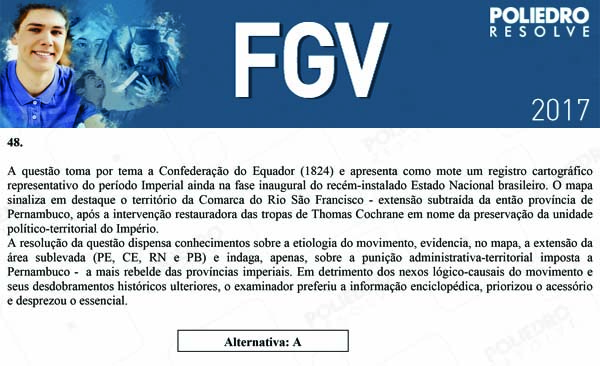 Questão 48 - Objetivas - 2017.1 - FGV 2017