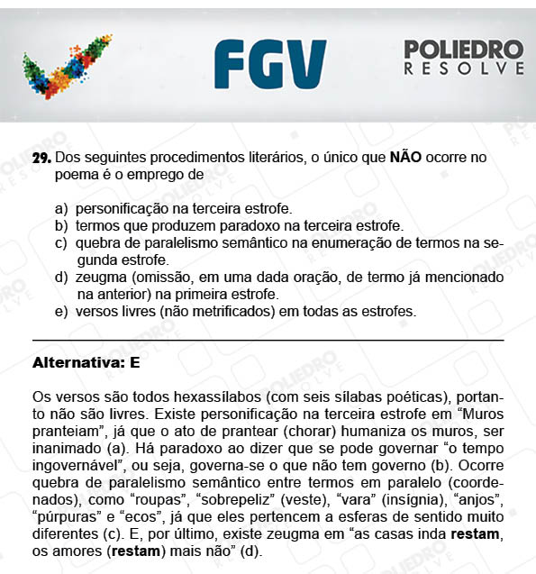 Questão 29 - Objetivas - 2017.2 - Prova Tipo A Verde - FGV 2017