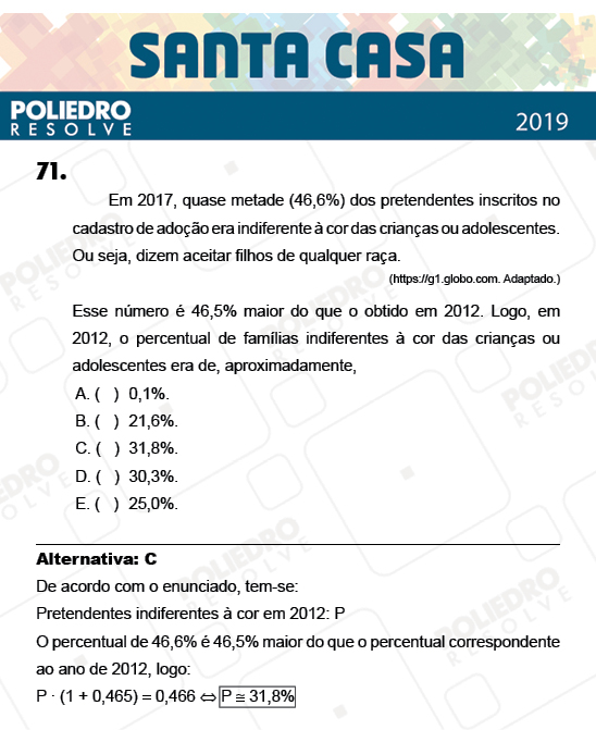 Questão 71 - 2º Dia - Objetivas - SANTA CASA 2019